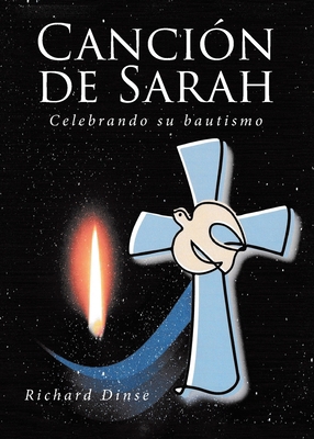 Canción de Sarah: Celebrando su bautismo [Spanish]            Book Cover