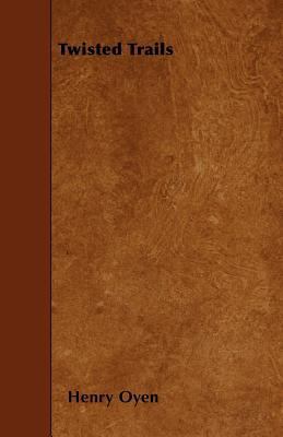 Twisted Trails 1445558661 Book Cover