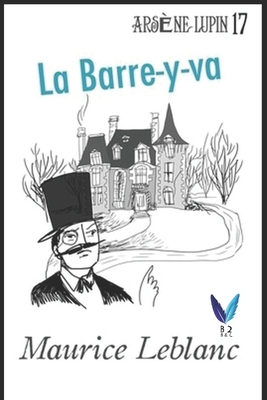 La Barre-y-va: Ars?ne Lupin, Gentleman-Cambriol... [French] B088B5793Y Book Cover