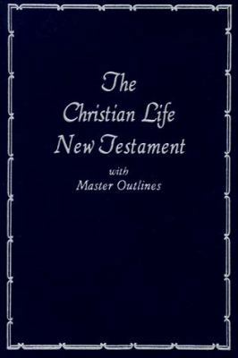 Christian Life New Testament 0840701349 Book Cover