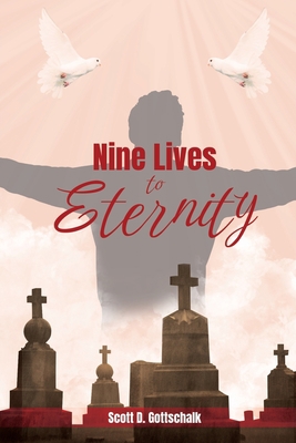 Nine Lives to Eternity B0B5K9W8ZK Book Cover