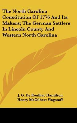 The North Carolina Constitution Of 1776 And Its... 1161677933 Book Cover