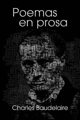 Poemas en prosa [Spanish] 1541059913 Book Cover