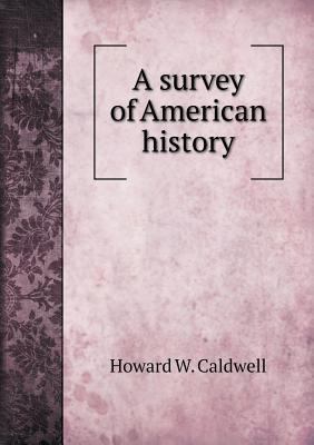 A survey of American history 5518755007 Book Cover