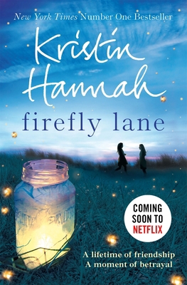 Firefly Lane: Now a Major Netflix Series 1447229533 Book Cover