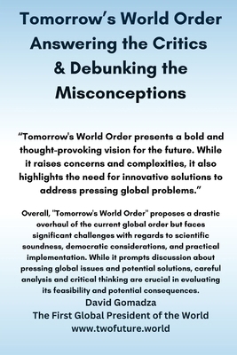 Tomorrow's World Order. Answering the Critics &... B0CS6W3VX8 Book Cover