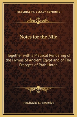 Notes for the Nile: Together with a Metrical Re... 116932438X Book Cover