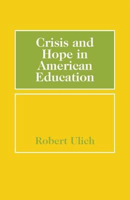 Crisis and Hope in American Education 0202309843 Book Cover