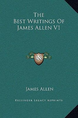 The Best Writings Of James Allen V1 1169367097 Book Cover