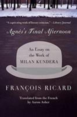 Agnes's Final Afternoon: An Essay on the Work o... 0060005653 Book Cover