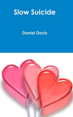 Slow Suicide 1105880281 Book Cover