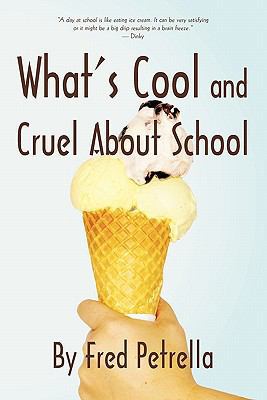 What's Cool and Cruel about School 1450224717 Book Cover