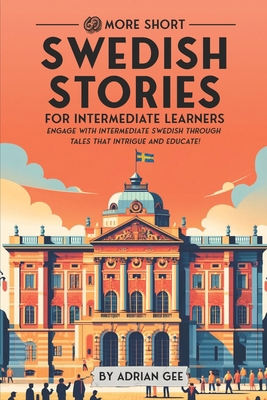 69 More Short Swedish Stories for Intermediate ... B0D1NWPQQZ Book Cover