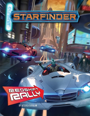 Starfinder Adventure: Redshift Rally 1640784411 Book Cover