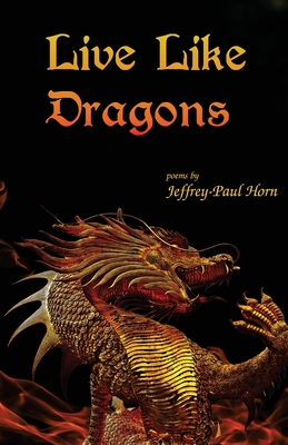 Live Like Dragons 1947653024 Book Cover