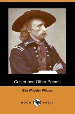 Custer and Other Poems (Dodo Press) 1406577855 Book Cover