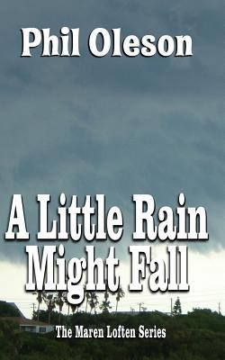 A Little Rain Might Fall 1534683704 Book Cover