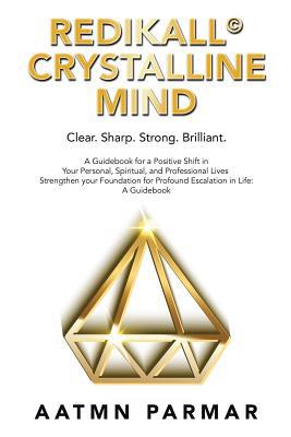 Redikall Crystalline Mind: Inner Resolution for... 1982218517 Book Cover