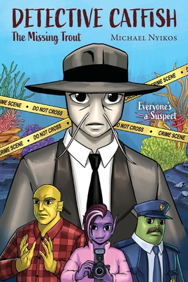 Detective Catfish: The Missing Trout B0DC73TVMH Book Cover