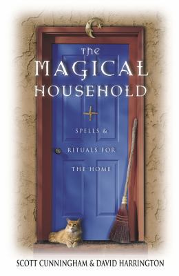 The Magical Household: Spells & Rituals for the... B0027LXFGG Book Cover