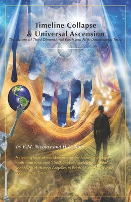 Timeline Collapse & Universal Ascension: The Fu... 1517639387 Book Cover