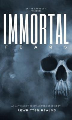 Immortal Fears 1953256023 Book Cover