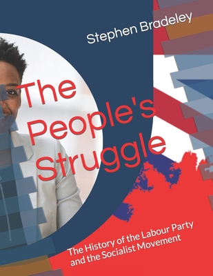 The People's Struggle: The History of the Labou... B0C9SHK65R Book Cover