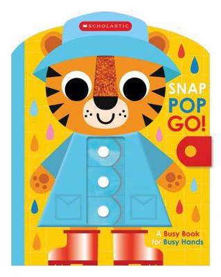 Snap Pop Go! (Scholastic Early Learners) B0G2PWTK74 Book Cover