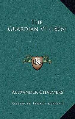 The Guardian V1 (1806) 1164078526 Book Cover
