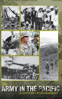 The Army in the Pacific: A Century of Engagement 1782663096 Book Cover