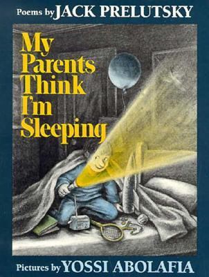 My Parents Think I'm Sleeping: Poems 0688040195 Book Cover