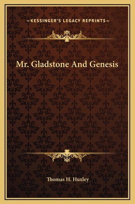 Mr. Gladstone And Genesis 1169201342 Book Cover