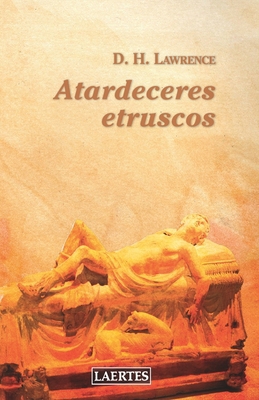 Atardeceres Etruscos [Spanish] 8418292075 Book Cover
