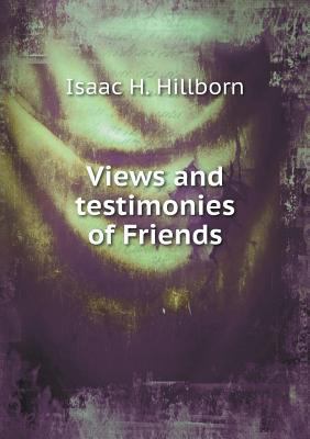 Views and testimonies of Friends 5518758545 Book Cover