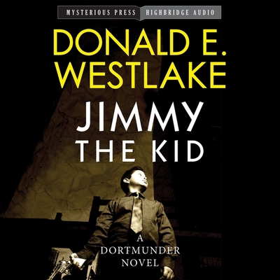 Jimmy the Kid: A Dortmunder Novel 1665182970 Book Cover