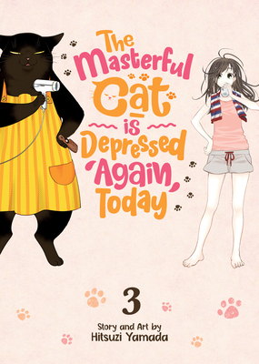 The Masterful Cat Is Depressed Again Today Vol. 3 1638581177 Book Cover