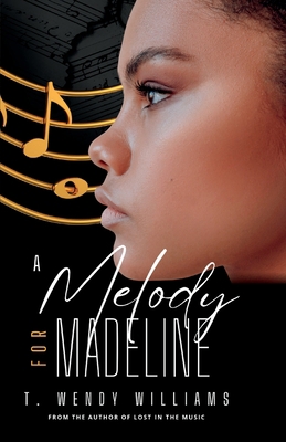 A Melody for Madeline [Large Print] 0972786430 Book Cover
