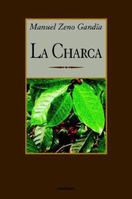 La Charca [Spanish] 9871136315 Book Cover