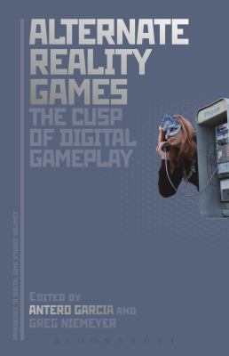 Alternate Reality Games and the Cusp of Digital... 1501316249 Book Cover