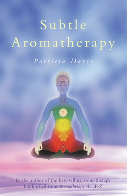 Subtle Aromatherapy B006ZP3V5A Book Cover