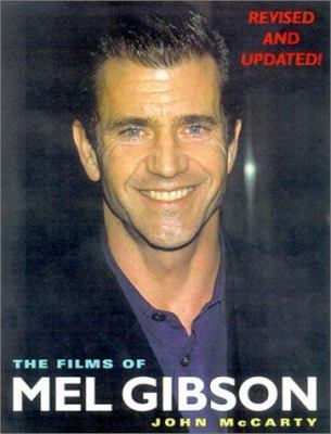 Films of Mel Gibson - Revised 0806522267 Book Cover