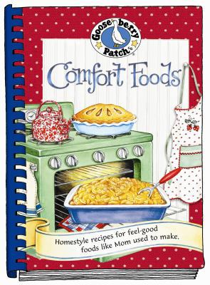 Comfort Foods: Homestyle Recipes for Feel-Good ... 1933494395 Book Cover