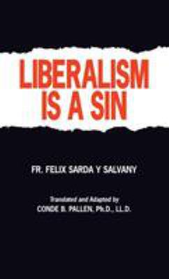 Liberalism Is a Sin 089555478X Book Cover