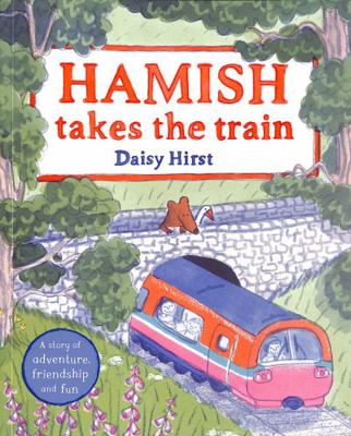 Hamish Takes the Train 1509858822 Book Cover
