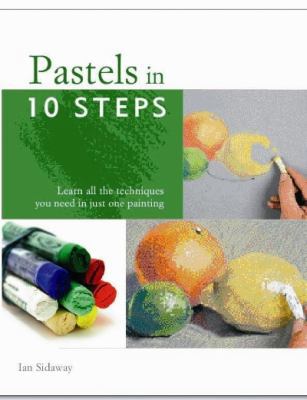 Pastels in 10 Steps Pb 0753722577 Book Cover