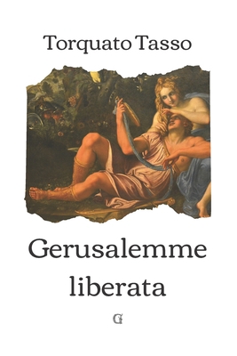 Gerusalemme liberata: Edizione integrale [Italian] B08ZW38FNQ Book Cover