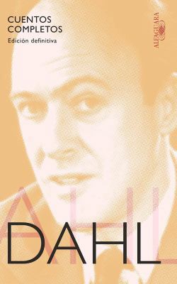 Cuentos Completos. Roald Dahl = Complete Short ... [Spanish] 6071125243 Book Cover