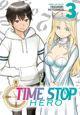 Time Stop Hero Vol. 3 1648276407 Book Cover