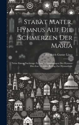 Stabat Mater, Hymnus Auf Die Schmerzen Der Mari... [German] 1020051469 Book Cover