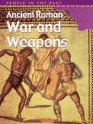 Ancient Roman War and Weapons 0431145652 Book Cover